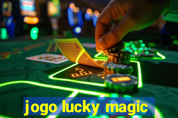 jogo lucky magic